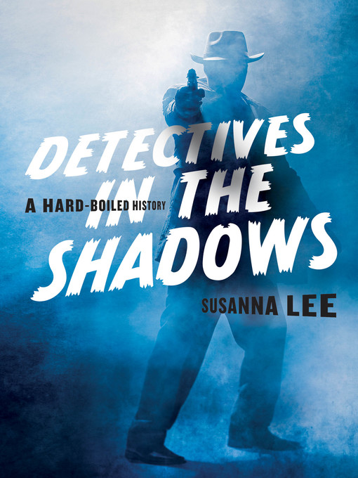 Title details for Detectives in the Shadows by Susanna Lee - Available